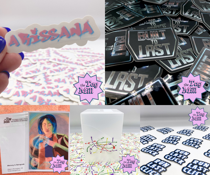 Tag Mill promo image, featuring from top left clockwise: Arissana sticker, Built to Last sticker, Run Last Click sticker, Tao sticker, Mercury print